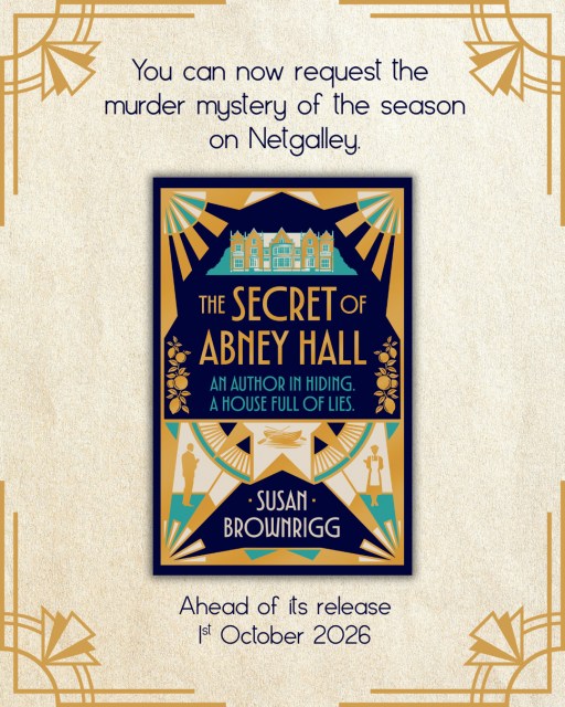 🔎Are you a fan of crime fiction? ⁠
🔎Do you enjoy a good Agatha Christie-esque mystery?⁠
🔎Think you can solve the whodunnit before the final page?⁠
⁠
Bloggers, booksellers and librarians THE SECRET OF ABNEY HALL by Susan Brownrigg is now available to request on Netgalley. ⁠
⁠
#thesecretofabneyhall #susanbrownrigg #crimenovel #agathachristie #netgalleyuk⁠