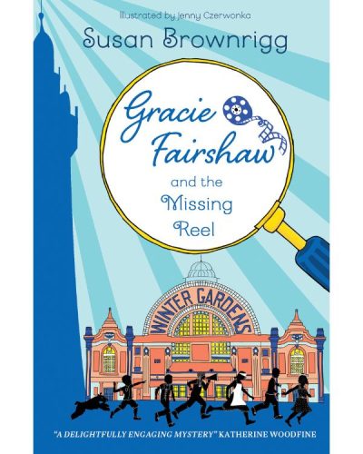 Gracie Fairshaw and The Missing Reel